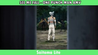 SEE ME FALL  - ONE PUNCH MAN AMV
