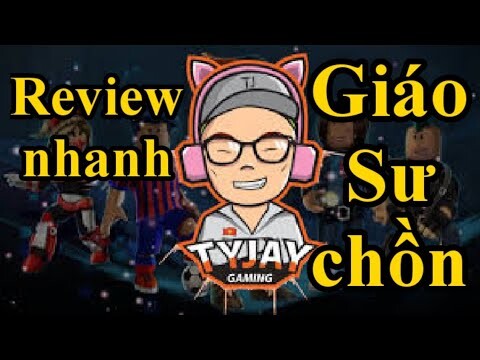 Review nhanh: TyJay Gaming - Giáo sư chồn