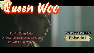 FULL EPISODE! QUEEN WOO 🔥🔥🔥 MENIKAHI DUA RAJA DALAM SATU MALAM??? NGAPAIN AJA COBA?