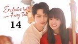 EXCLUSIVE FAIRYTALE (2023) EPISODE 14 ENG SUB