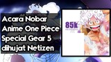 Sebuah Acara Nobar Anime One Piece Special Gear 5 dihujat Netizen #VStreamerLuckyDay