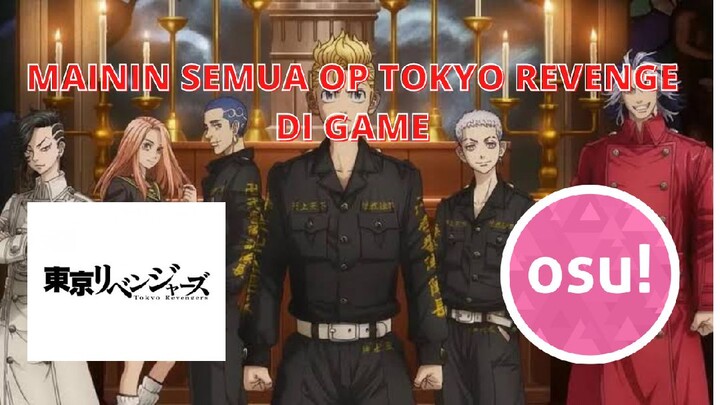 mainin semua op tokyo Revengers di game osu