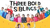 Three Siblings Bravely (2022) Episode 7