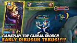 GAMEPLAY TOP GLOBAL XBORG!! EARLY DIRUSUH TERUS!?!? MOBILE LEGENDS #bestofbest