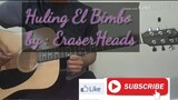 Huling El Bimbo - EraserHeads Guitar Chords /Guitar tutorial /Strumming Pattern /Easy Chords