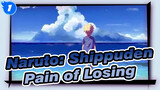 [Naruto: Shippuden] The Pain of Losing_1