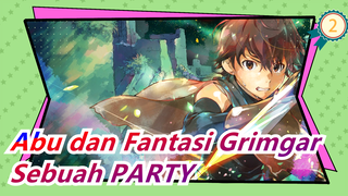 [Abu dan Fantasi Grimgar] [720P] Kita Selamanya Sebuah PARTY_2