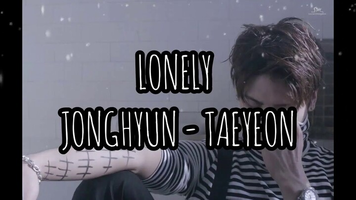 EASY LYRIC JONGHYUN - TAEYEON - LONELY - HAN/ROM/IND (SUBINDO)  by KIMBAP김