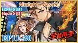 【ENG SUB】Almighty Master EP11-20 1080P