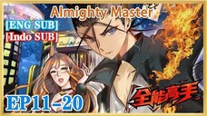 【ENG SUB】Almighty Master EP11-20 1080P