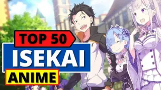 Top 50 ISEKAI Anime You must Watch