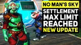 No Man's Sky New Update 3.63 Fixes Settlement Events & I Finally Hit Max Settlement Build Limit