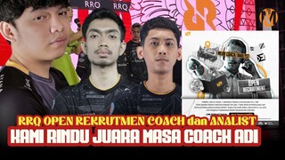 RRQ OPEN REKRUTMEN COACH DAN ANALIST, KAMI RINDU JUARA MASA COACH ADI