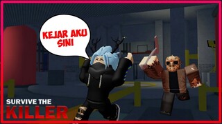 KITA KERJAIN KILLERNYA !! | SURVIVE THE KILLER | ROBLOX INDONESIA