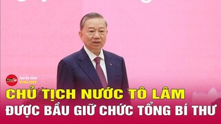 Tổng Bí thư, Chủ tịch nước Tô Lâm: Tiếp tục chống tham nhũng, không ngừng, không nghỉ | Tin24h