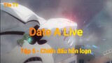 Date A Live Tập 5 - Chiến đấu hỗn loạn