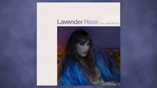 Taylor Swift - Lavender Haze (Felix Jaehn Remix)