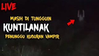 🔴 662- MASIH DI TUNGGUIN SAMA KUNTILANAK VAMPIR