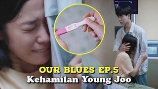 Our Blues Episode 5 Sub Indo || Kehamilan Young Joo