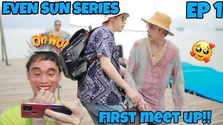 Even Sun Series - Episode 1 - Reaction/Commentary (BounPrem) 🇹🇭