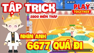 Play Together | MÌNH TẬP TRICK LEO 2800 ĐIỂM THÁP VÔ CỰC - REP CMT 14