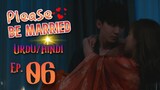 Please Be Married Episode 06 (Season 01 Final) - Urdu/ Hindi Dubbed