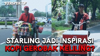 KOPI GEROBAK KELILING HADIR, STARLING PASRAH DIRI? | #VERSPEKTIF