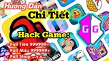 Hướng Dẫn Hack Game Bằng Game Guardian Chi Tiết A-Z | Hack Full Tiền Game - Hack Full Shop NO ROOT