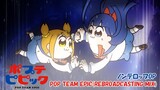 TVアニメ「ポプテピピック再放送（リミックス版）」ノンテロップOP | 上坂すみれ「POP TEAM EPIC(REBROADCASTING MIX)」