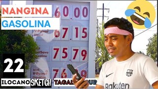 NANGINA GASOLINA Ilocano Comedy Drama Sketch 22