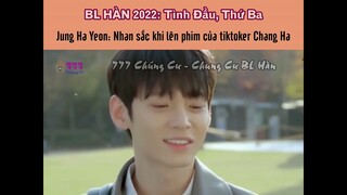 Jeon Chang Ha - Jung Ha Yeon của boylove First Love, Again