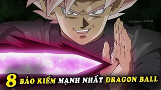 Top 8 bảo kiếm mạnh nhất trong Dragon Ball Super