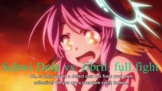 No Game, No Life 2014 : Schwi Dola vs  Jibril  full fight