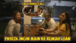 [PASCOL KE RUMAH MOMMY Luan PART #1] VIDEO CALL MOMMY‼️