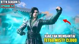 BTTH SEASON 5 EPISODE 52 SUB INDO - Xiao Yan Memb4ntai Yun Fan Tetua Sekte Misty Cloud