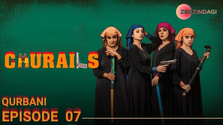 Churails | Episode 07 - Qurbani | Nimra Buchha - Yasra Rizwi | Zee Zindagi