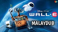 WALL-E (2008) | Malay Dub