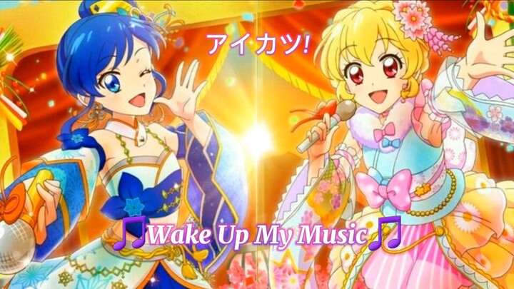 Aikatsu! My No.1 Stage!🩷 | Aikatsu! - 🎵Wake Up My Music🎵 | [🩷Hoshimiya Ichigo & Kiriya Aoi💙]