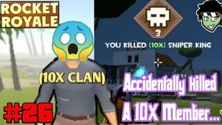 Rocket Royale #26: I killed a 10X member...