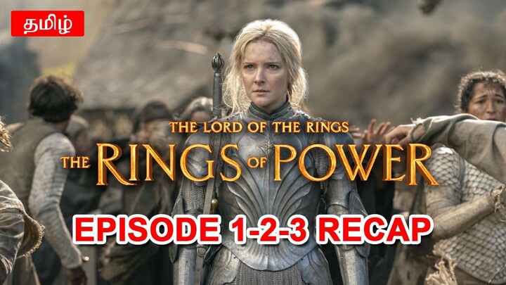 The Rings of Power Episode 1-2-3 Recap Tamil | Rings of Power Episode 1-2-3 Recap Preview