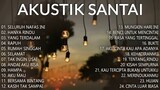 AKUSTIK SANTAI 2023 Full Album - AKUSTIK LAGU INDONESIA 2023