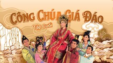 Phim Công Chúa Giá Đáo - Tập 32 End ( Lồng Tiếng )