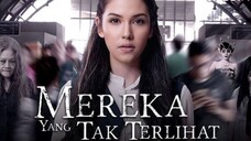 Mereka Yang Tak Terlihat (2017)