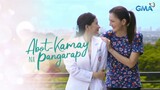 Abot Kamay na Pangarap August 7 2023 Full Episode