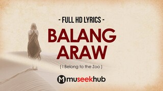 I Belong to the Zoo - Balang Araw [ FULL HD ] Lyrics 🎵