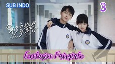 Exclusive Fairytale Eps.3 HD | Sub Indo