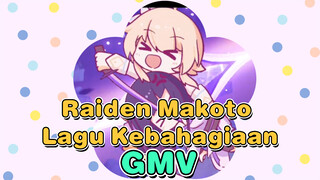 Raiden Makoto Lagu Kebahagiaan GMV