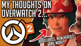 My Thoughts on Overwatch 2...