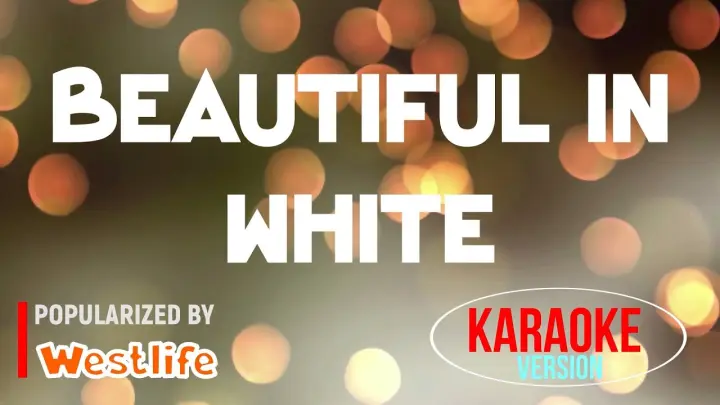 Beautiful In White - Westlife | Karaoke Version |HQ 🎼📀▶️