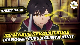 Bakal Tayang Anime MC Masuk Sekolah Sihir Pedang Dianggap Cupu Sebenernya Kuat